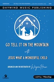 Go Tell It on the Mountain -with- Jesus, What a Wonderful Child SATB choral sheet music cover Thumbnail